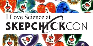I-Love-Science-at-SkepchickCON